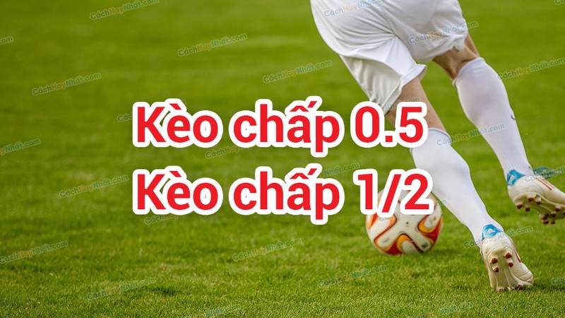 Tìm hiểu về kèo chấp nửa trái, cũng như những mẹo để thắng cược